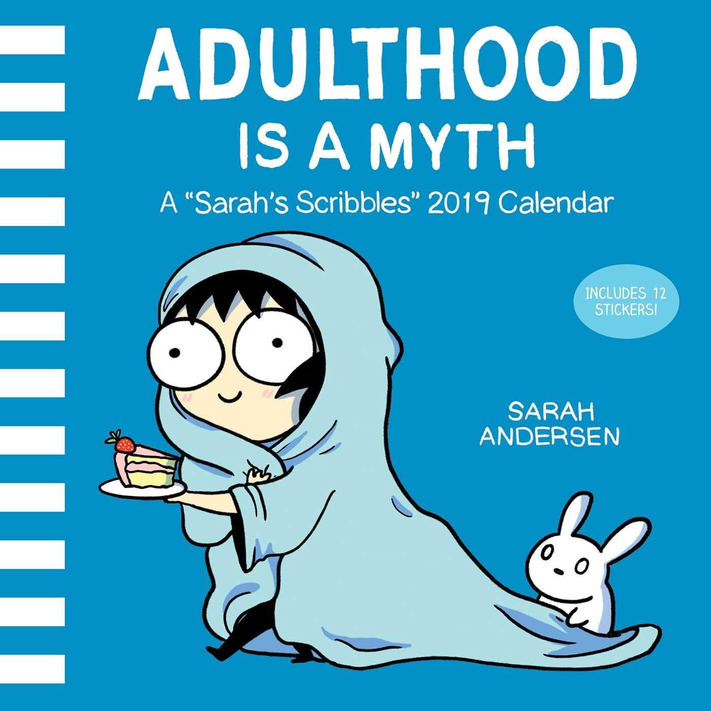 Sarah's Scribbles 2019 Wall Calendar: Adulthood is a Myth