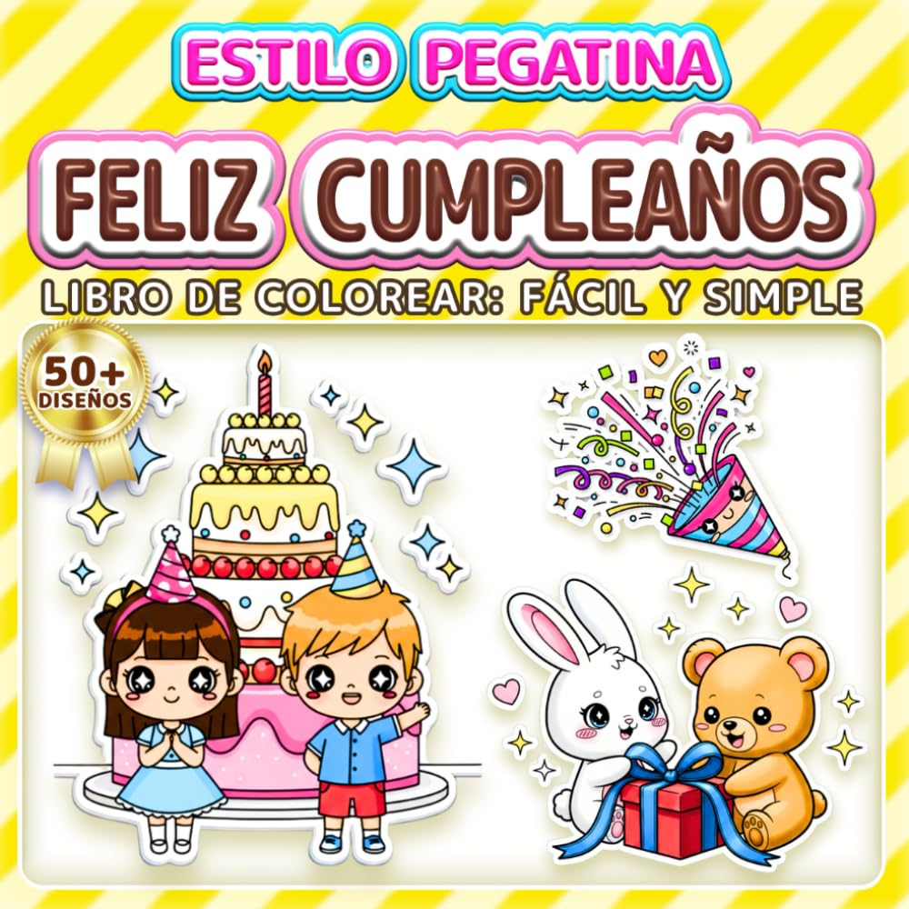 FELIZ CUMPLEAÑOS: LIBRO DE COLOREAR: FÁCIL Y SIMPLE - Más de 50 diseños estilo pegatina divertidos para niños, adultos y personas mayores. Alivio del ... fiestas (Libro de Colorear Estilo Pegatinas)