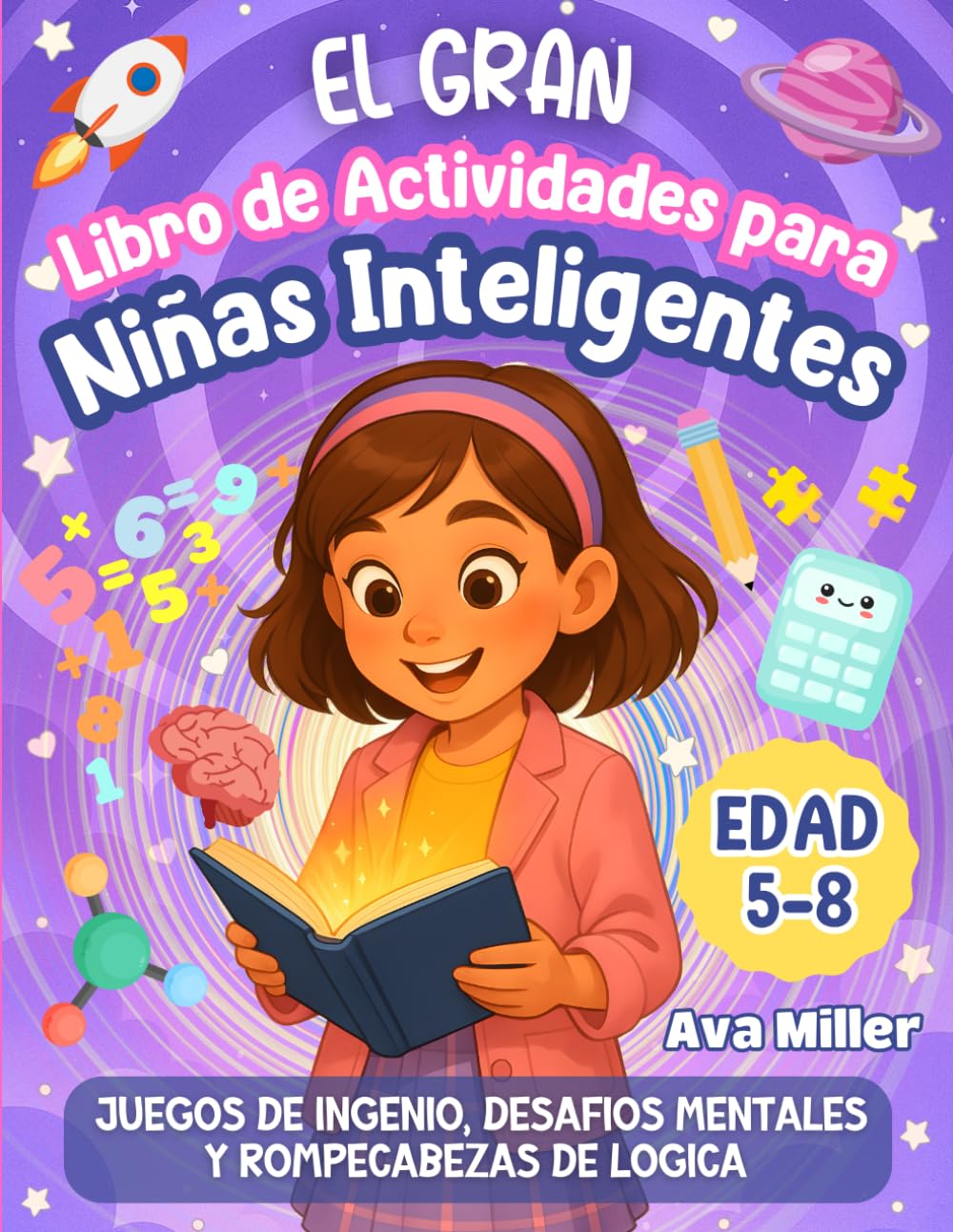 El GRAN Libro de Actividades para Niñas Inteligentes: Juegos de Ingenio, Desafios Mentales Y Rompecabezas de Logica ¡Y MUCHO MÁS! (Perfecto para Regalar) (Doodle & Discover)