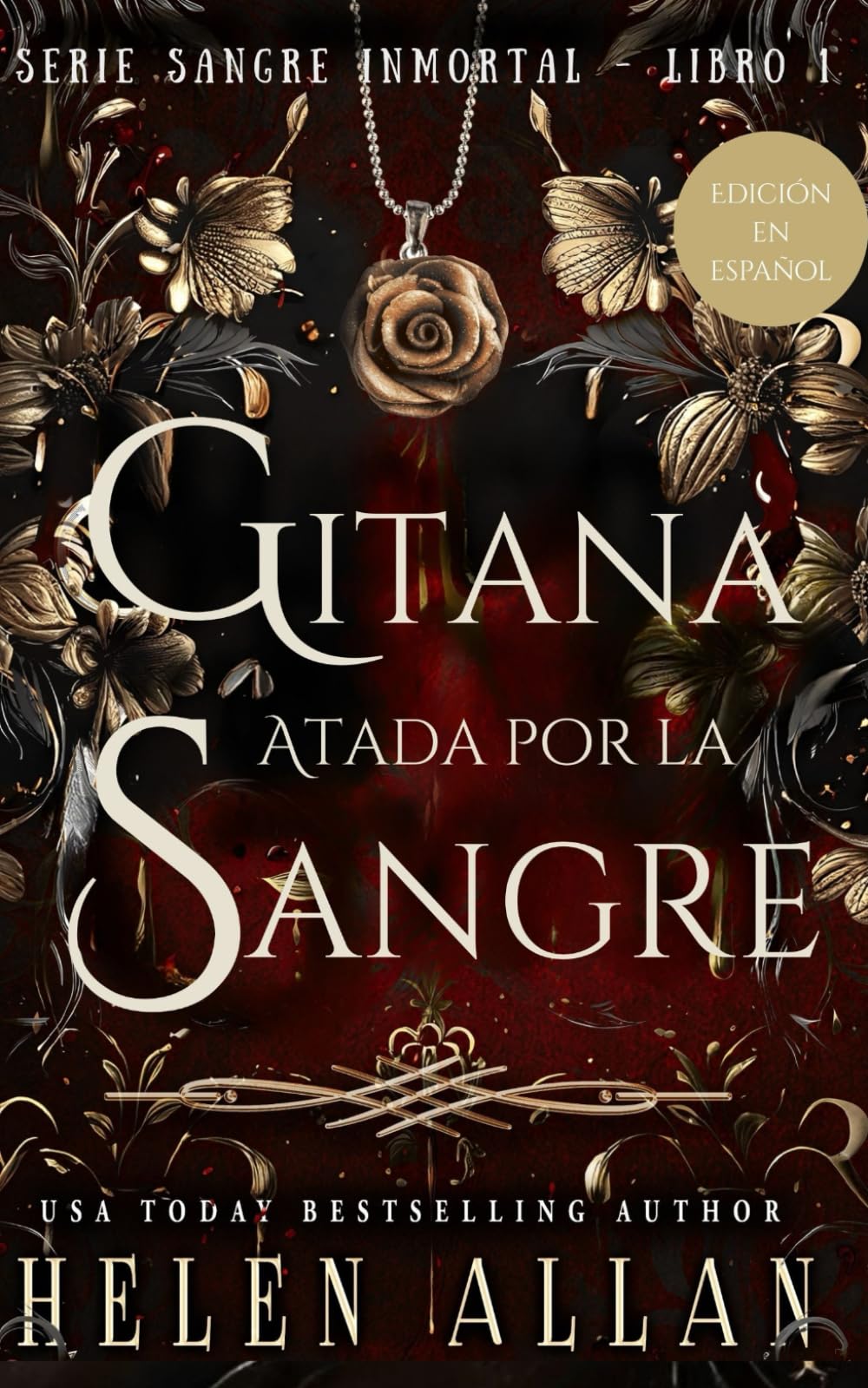 Gitana Atada Por La Sangre: Serie Sangre Inmortal - Libro 1