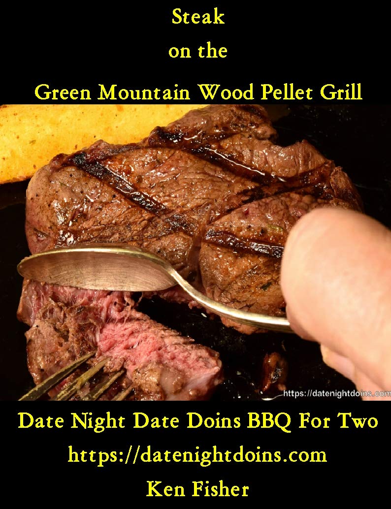 Steak on the Green Mountain Wood Pellet Grill (Cooking on