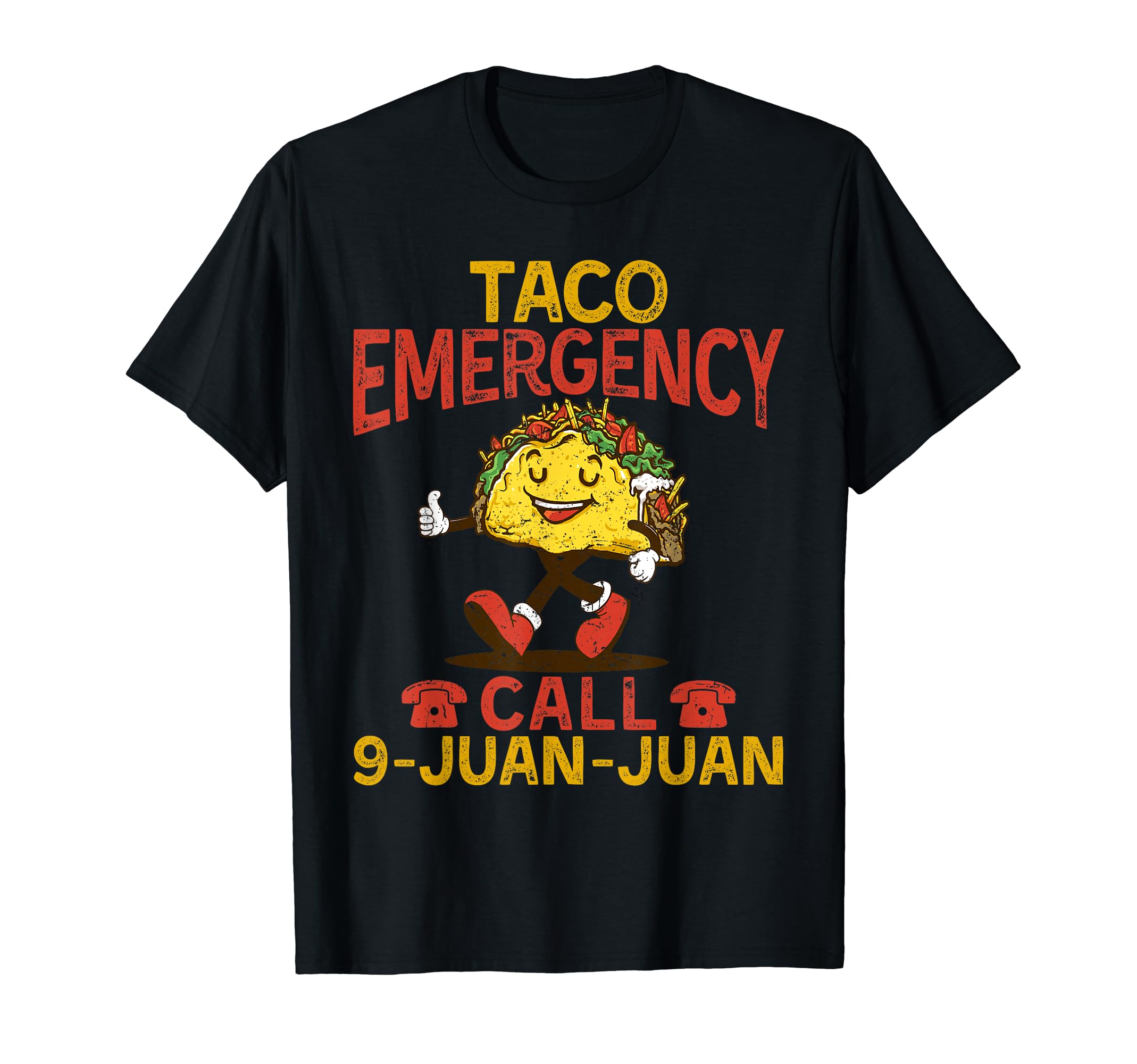Taco Emergency Call 9 Juan Cinco De Mayo Mexican Tacos Gifts T-Shirt