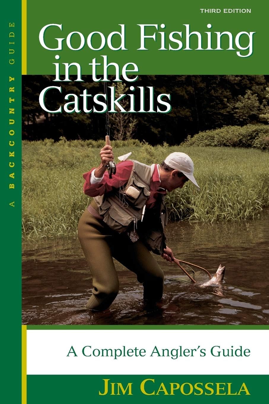 Good Fishing in the Catskills – A Complete Anglers Guide 3e