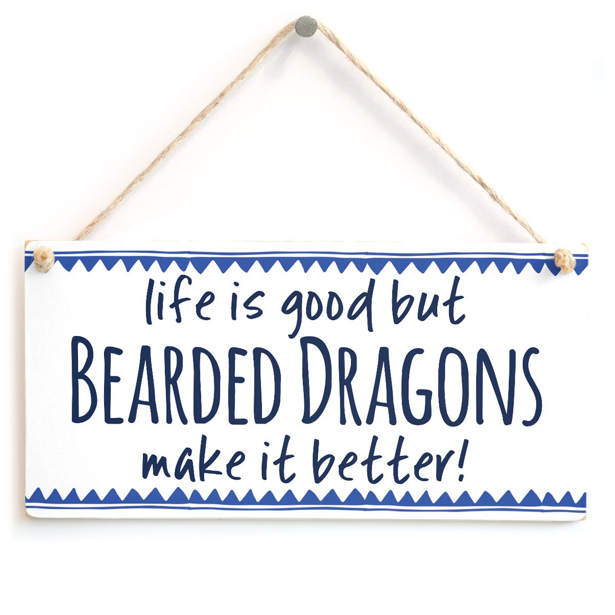 Life is Good but Bearded Dragons Make it Better! - Great Gift Idea for Bearded Dragon Owner