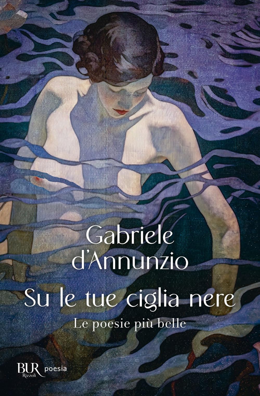 Su Le Tue Ciglia Nere. Le Poesie Più Belle - 4