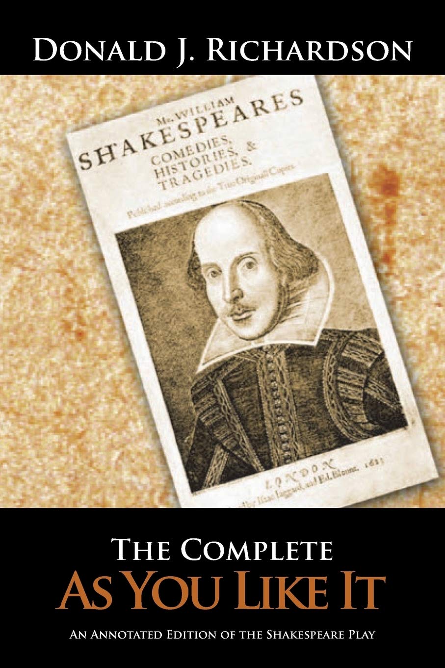 The Complete As You Like It: An Annotated Edition of the Shakespeare Play