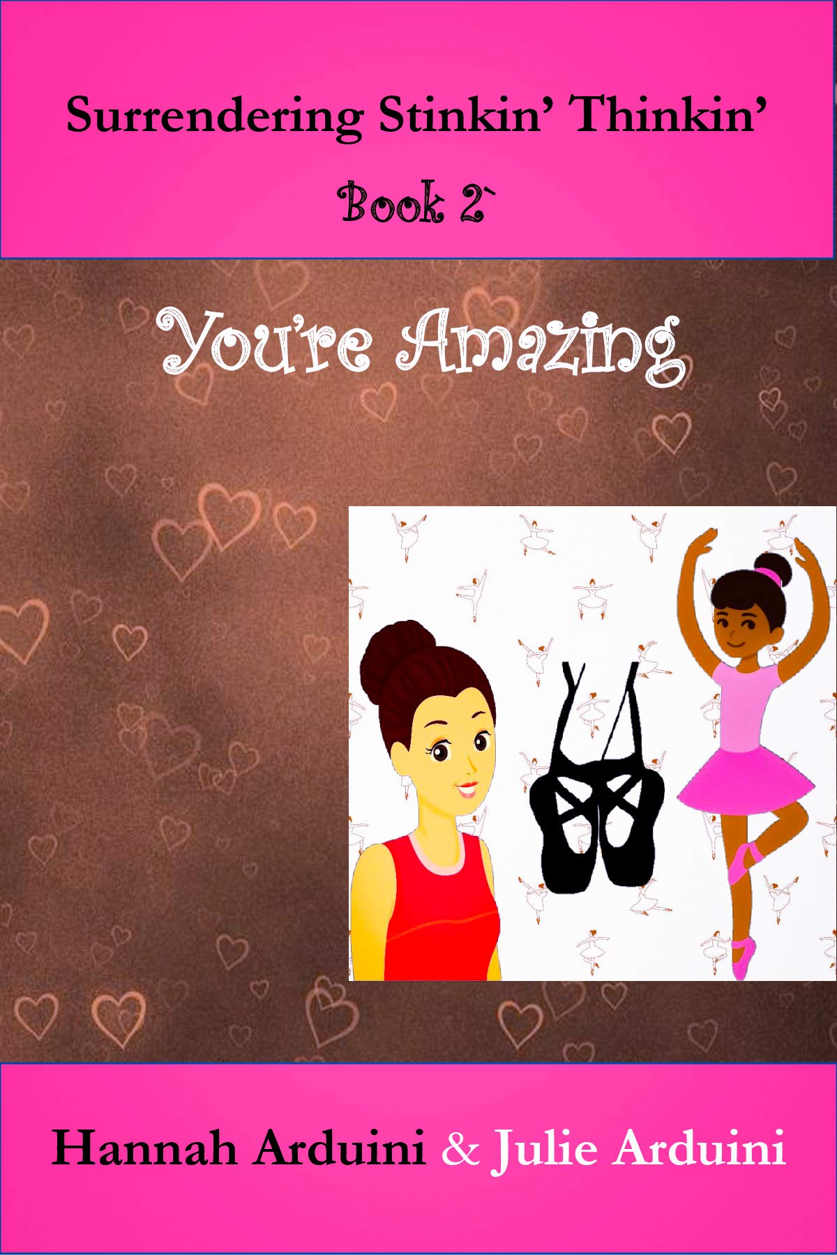 You're Amazing (Surrendering Stinkin' Thinkin' Book 2)