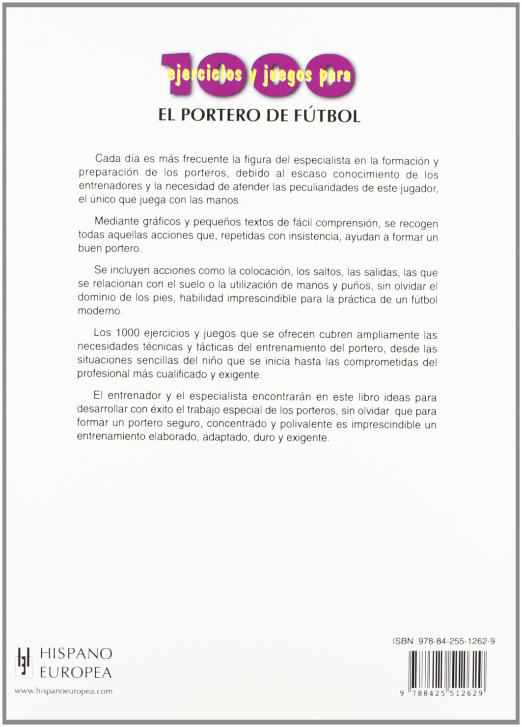 1000 ejercicios y juegos para el portero de fútbol