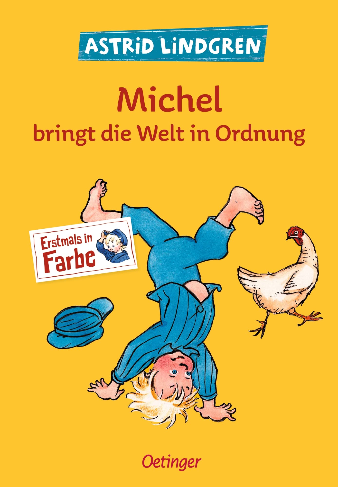 Oetinger Verlag Michel aus Lönneberga – Michel aus Lönneberga 3. Michel bringt die Welt in Ordnung
