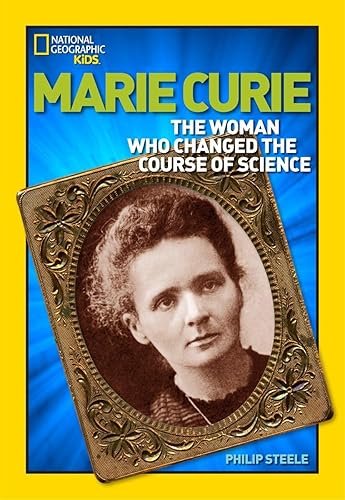 World History Biographies: Marie Curie: The Woman Who Changed the Course of Science