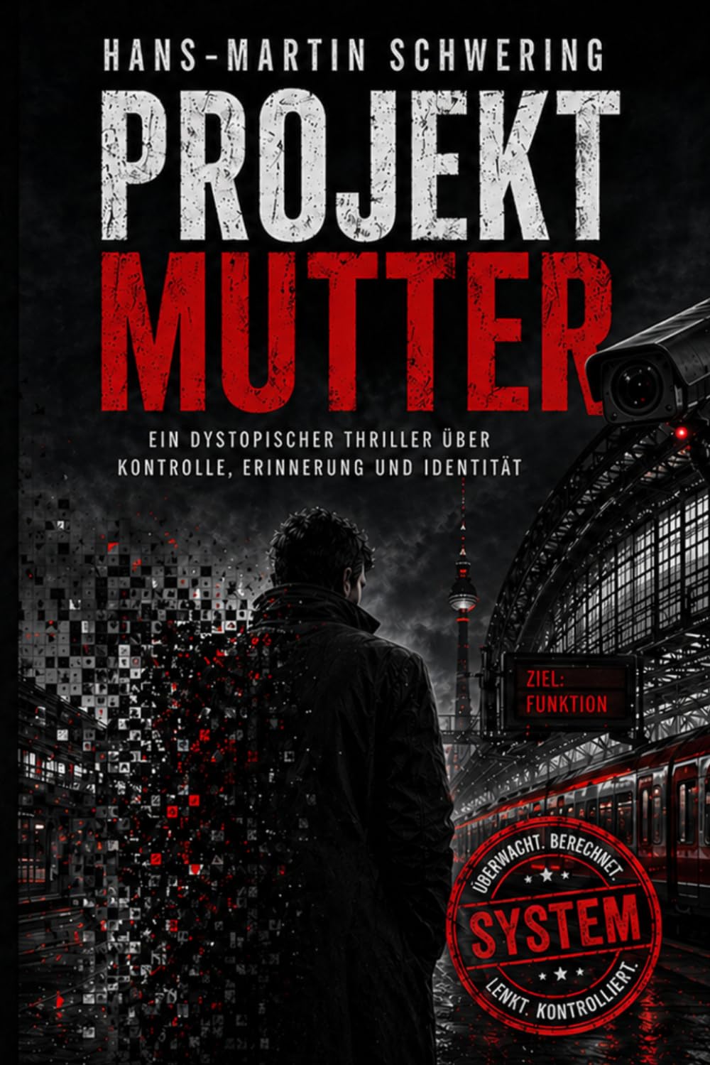 Projekt Mutter: Ein dystrophischer Thriller über Kontrolle, Erinnerung und Identität