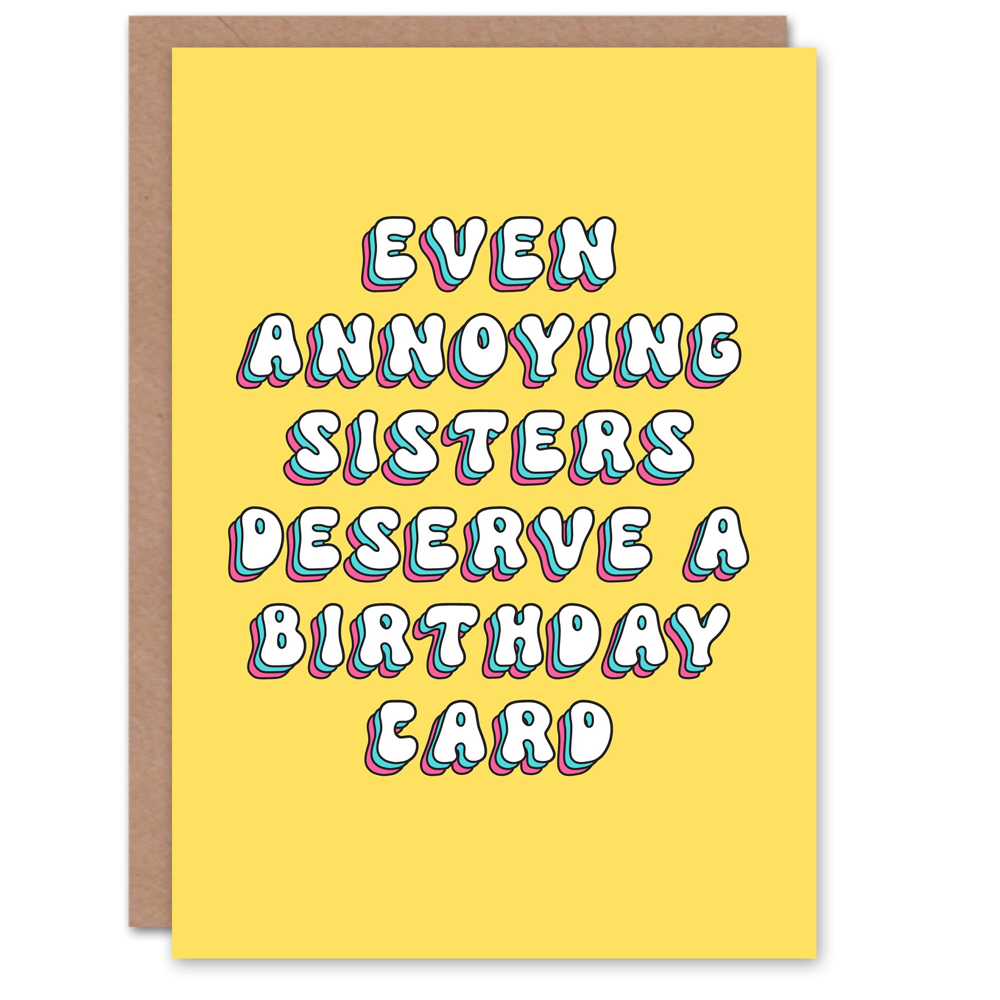 Artery8 Birthday Card Deserve Card Even Though Annoying Fun Funny Humour Joke For Sister Greeting Card