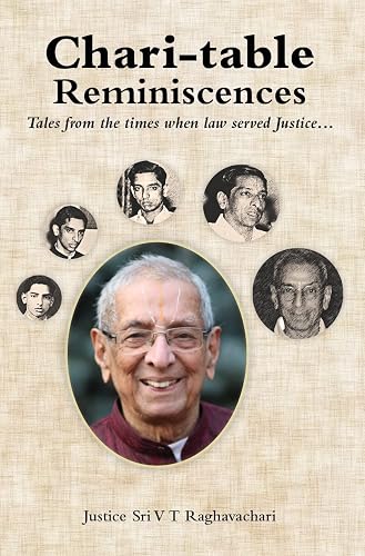 Chari-Table Reminiscences: Tales from the times when law served Justice ...