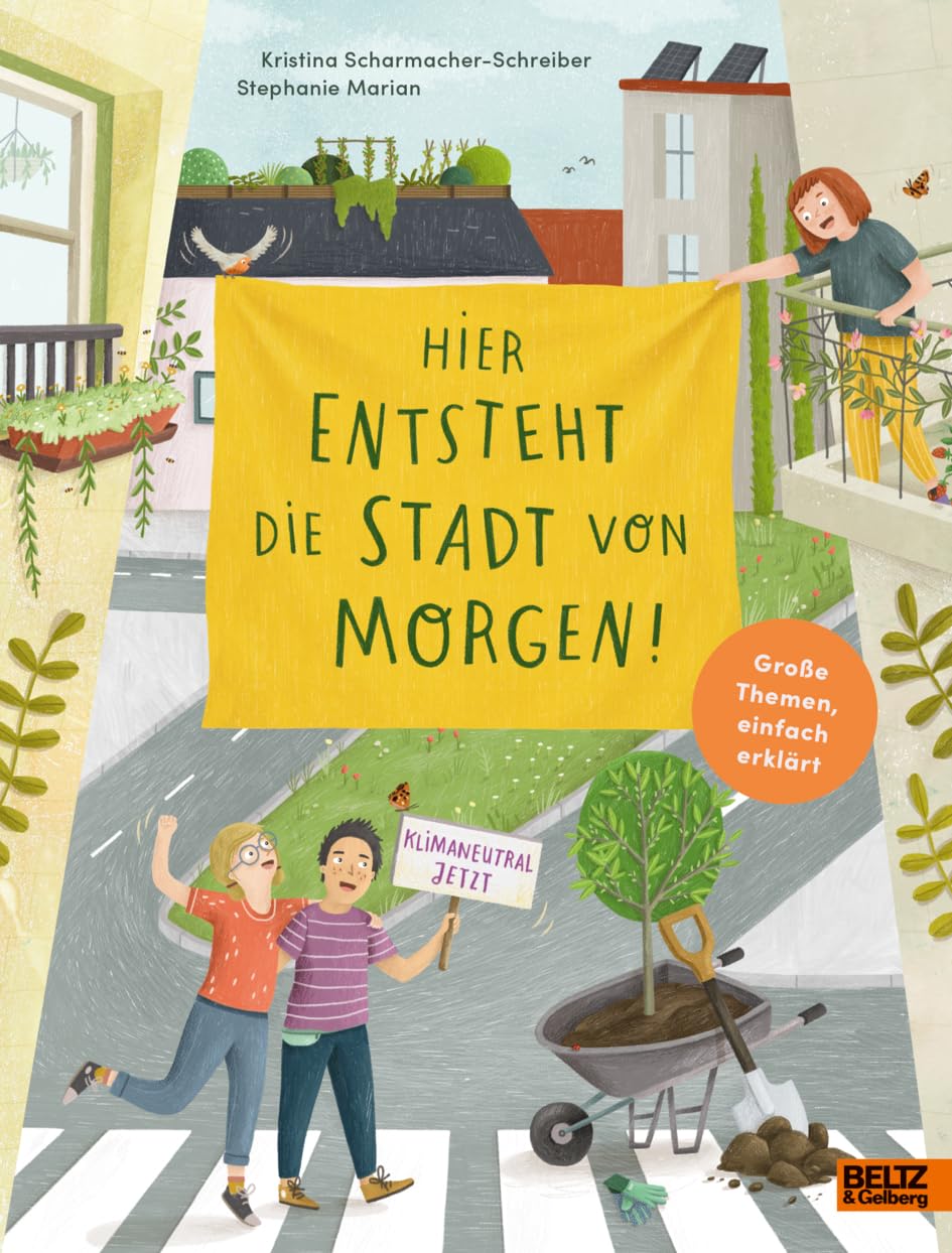 Hier entsteht die Stadt von morgen: Wie Orte heute schon klimafreundlich werden (Große Themen, einfach erklärt)