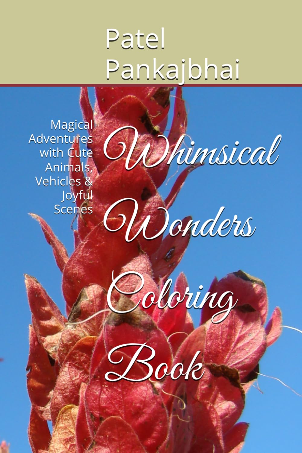 Whimsical Wonders Coloring Book: Magical Adventures with Cute Animals, Vehicles & Joyful Scenes