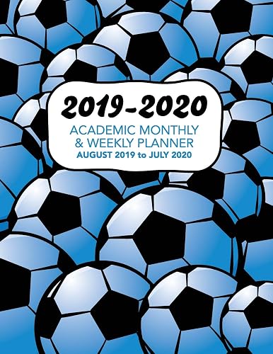 2019 - 2020 Academic Monthly &amp; Weekly Planner - August 2019 to July 2020: Blue Shaded American Soccer Pattern - Organizer, Agenda and Calendar For ... (Blue Shaded Soccer Football Pattern)