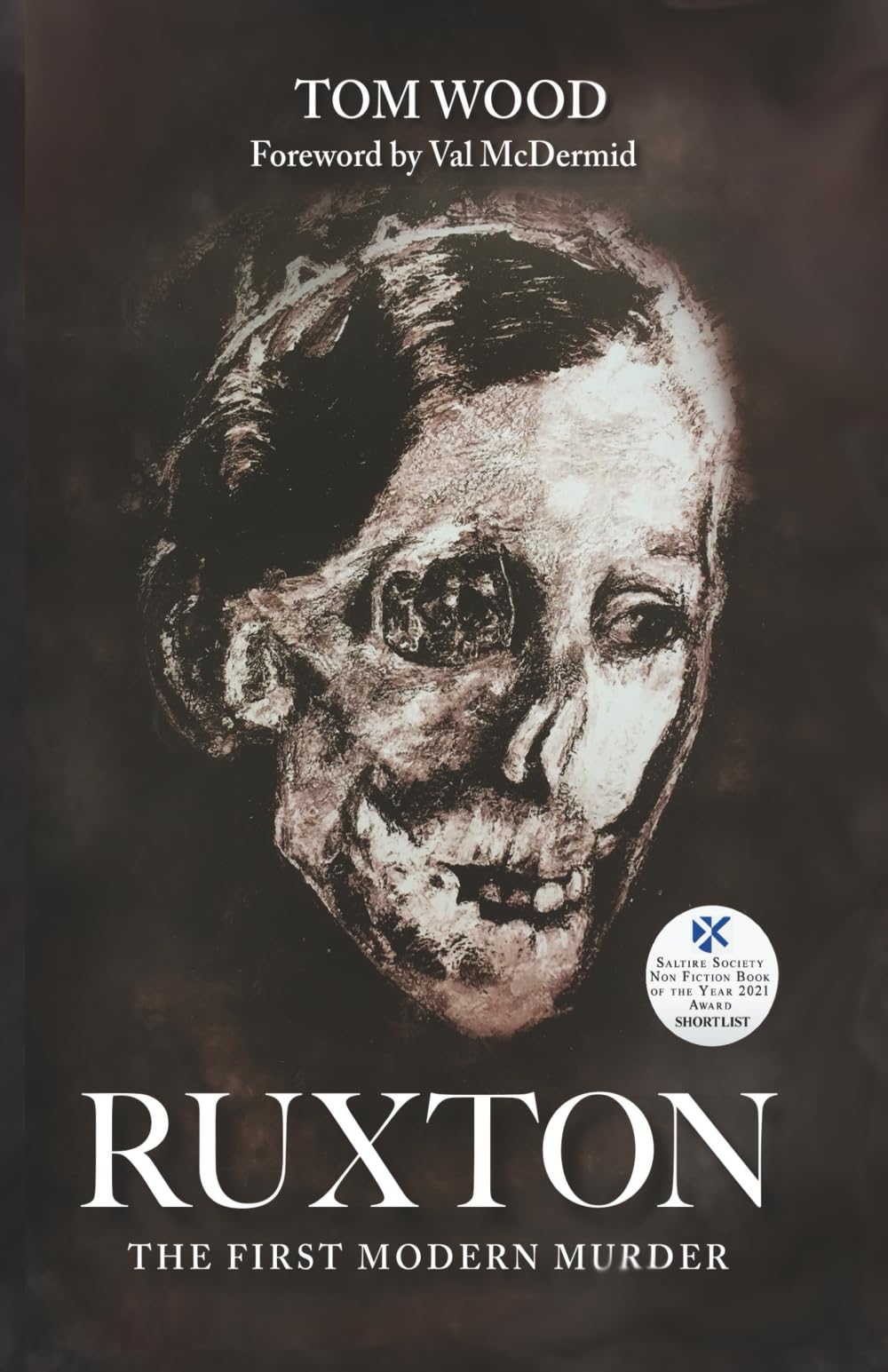 Ruxton: The First Modern Murder