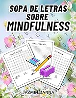Vista 1 de Sopa de letras sobre Mindfulness Calma la mente y el alma, palabra a palabra (Spanish Edition)