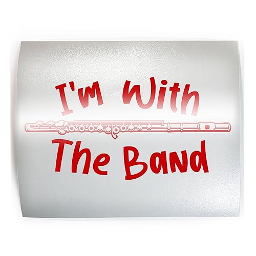 I'M WITH THE BAND Flute - PICK COLOR & SIZE - Musical Instrument Musician Player Vinyl Decal Sticker D