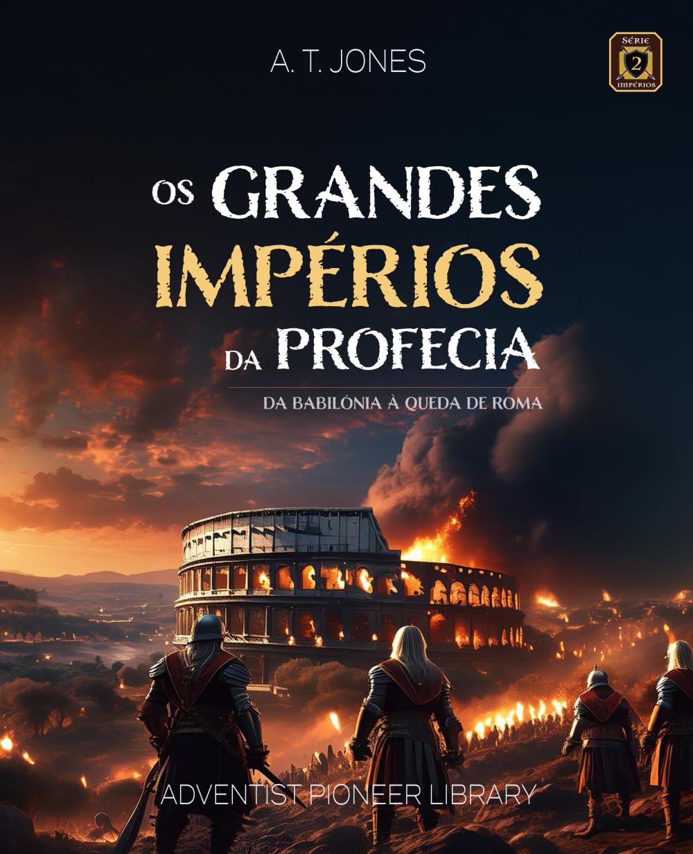 Os Grandes Impérios da Profecia (Portuguese Edition)