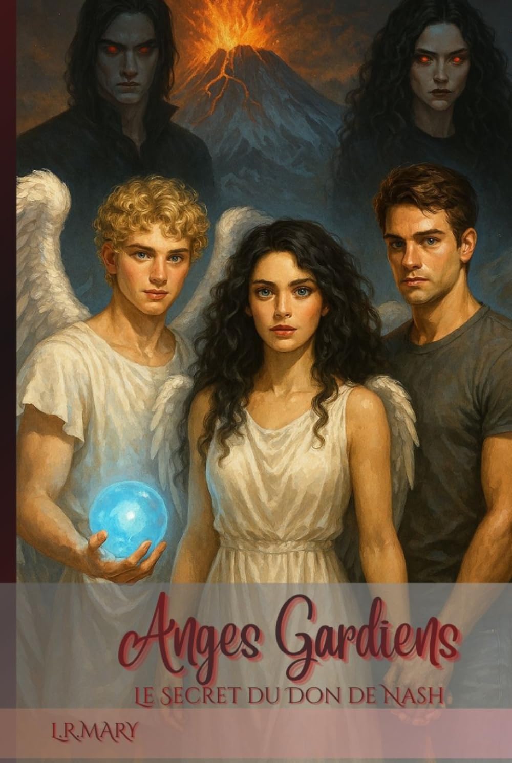 Anges Gardiens: Le Secret du Don de Nash (Anges Gardiens – La trilogie complète)