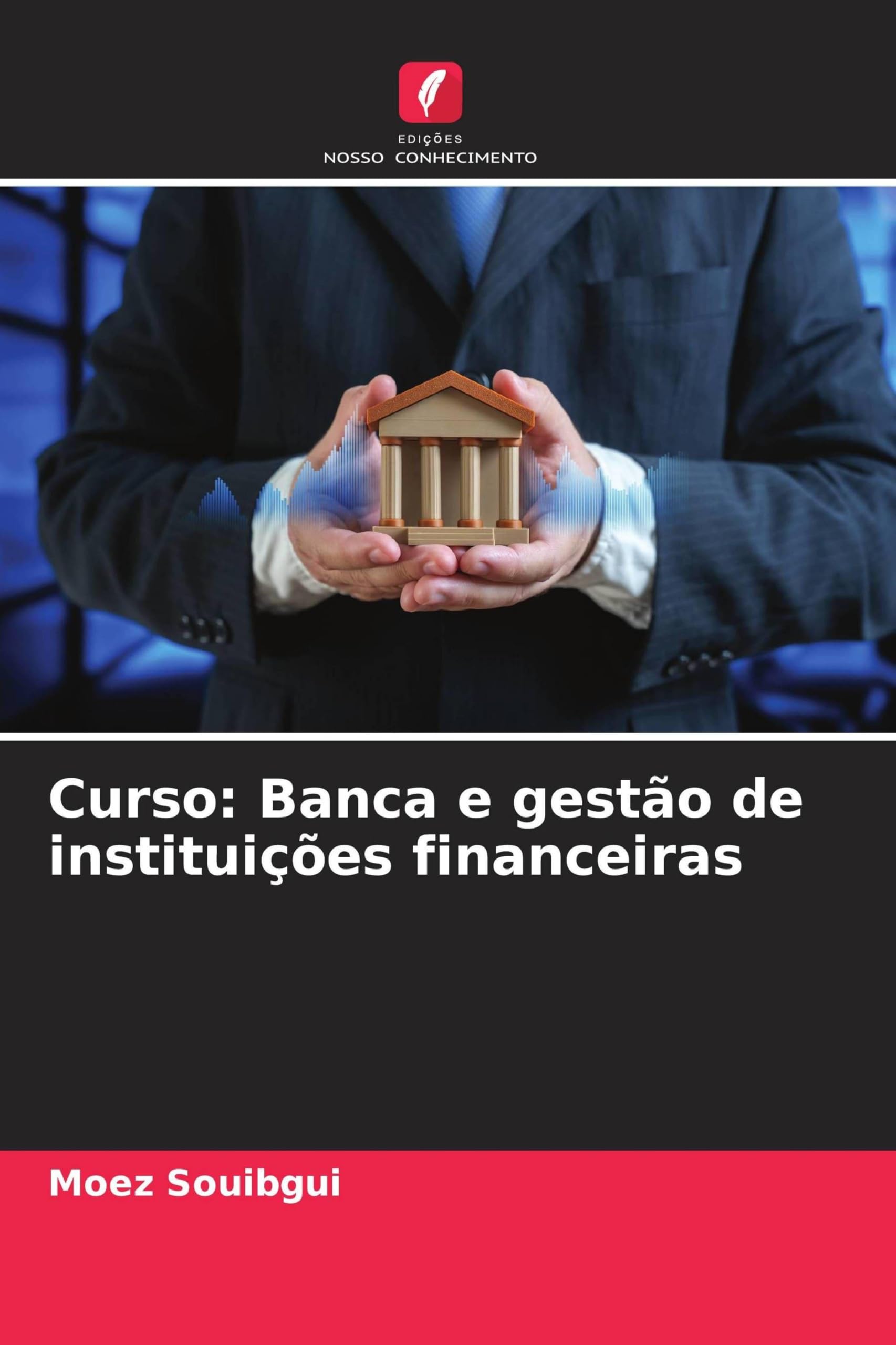 Curso: Banca e gestão de instituições financeiras
