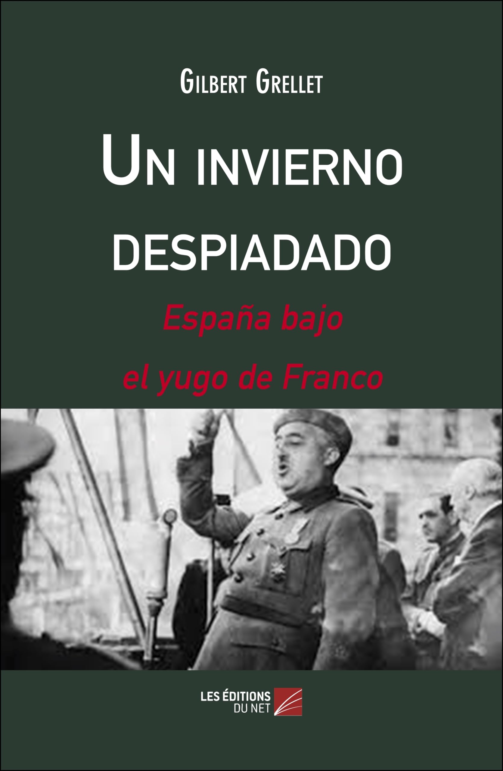 Un invierno despiadado: España bajo el yugo de Franco