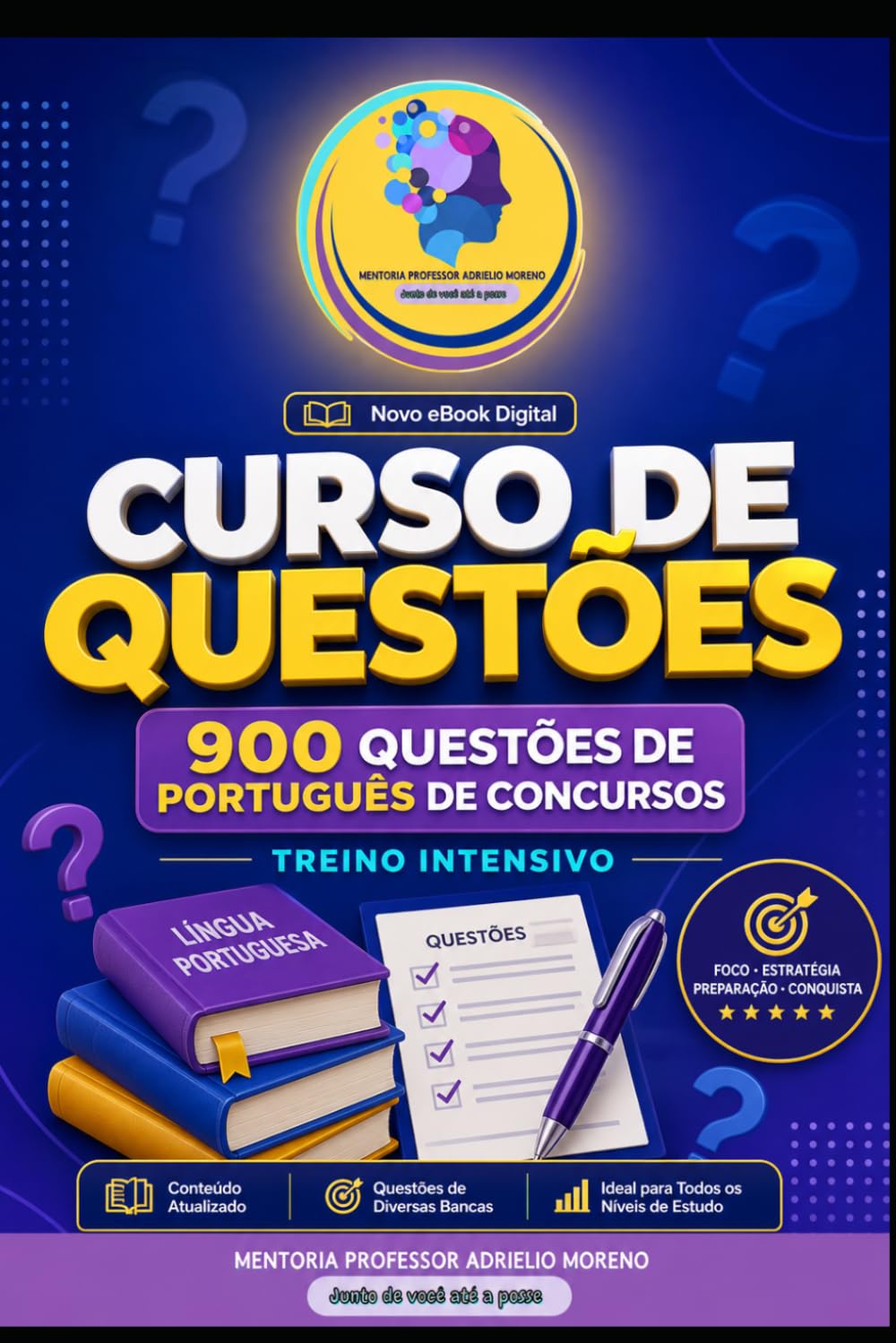 Curso de Questões: 900 Questões de Português para Concursos em PDF | Treino Intensivo por Assunto (Instituto Educacional Professor Adrielio Moreno)
