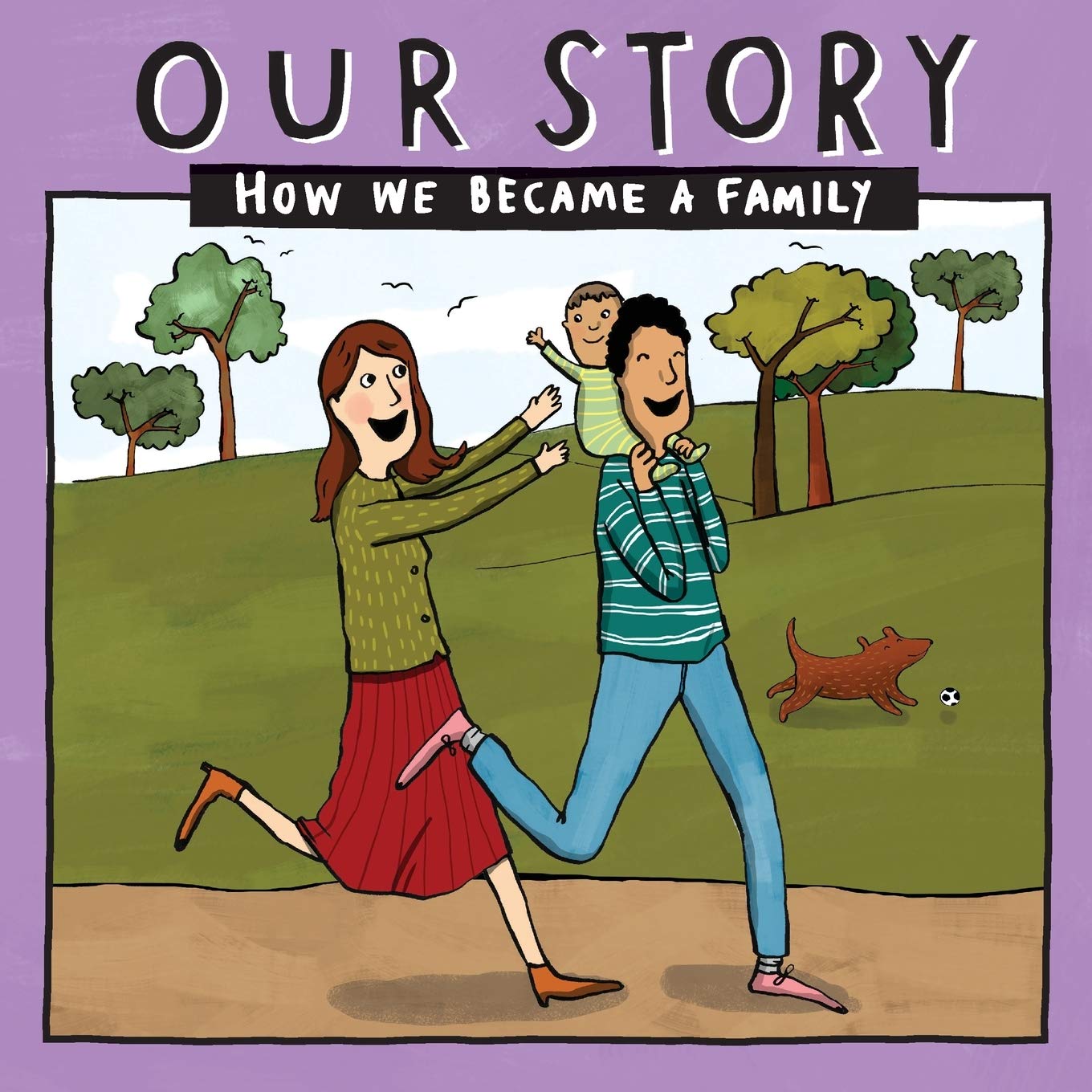Our Story: How we became a family - HCDD1: 011 (Our Story 011hcdd1)
