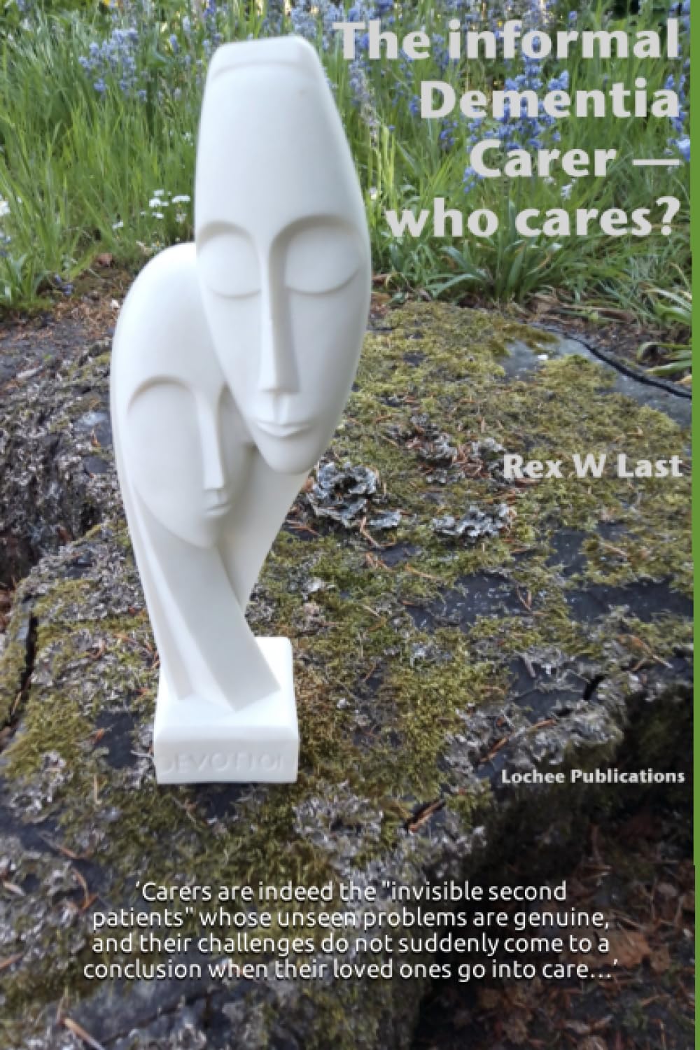 The informal Dementia Carer - who cares?