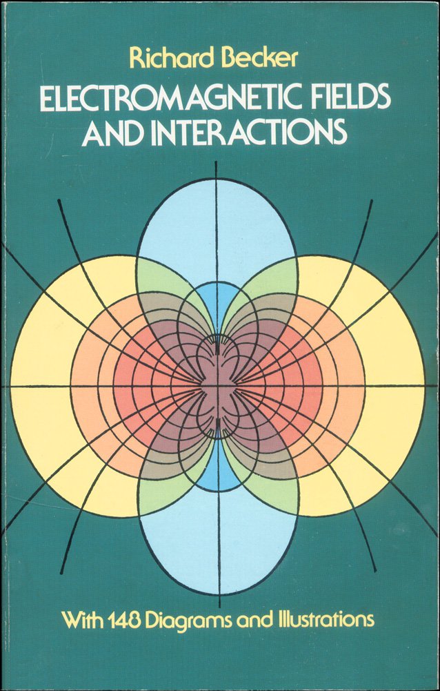 Electromagnetic Fields and Interactions (Blaisdell Book in the Pure and Applied Sciences)