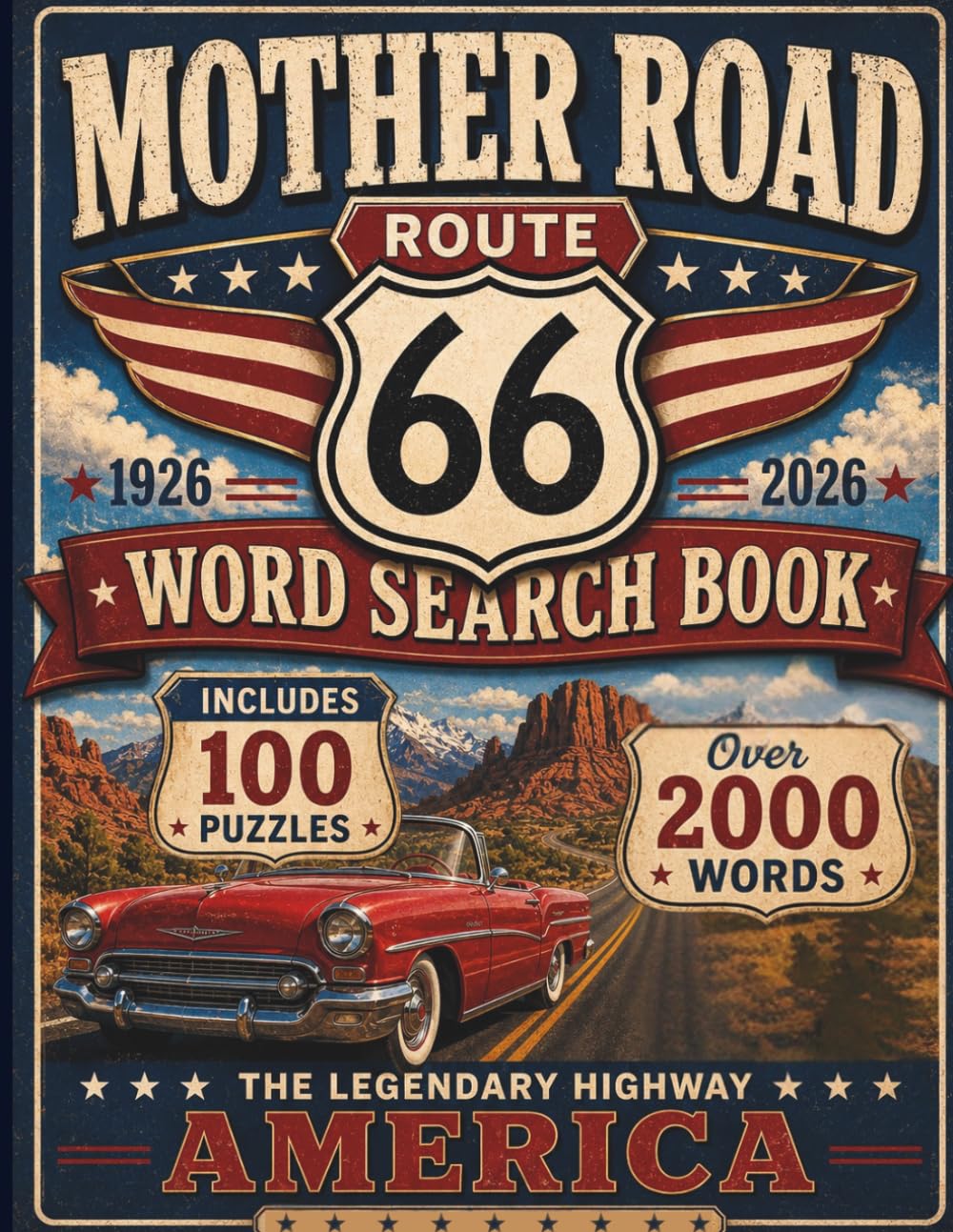 Route 66 Word Search Book: With 100 Puzzles Celebrating 100 Years of America’s Mother Road 1926 2026