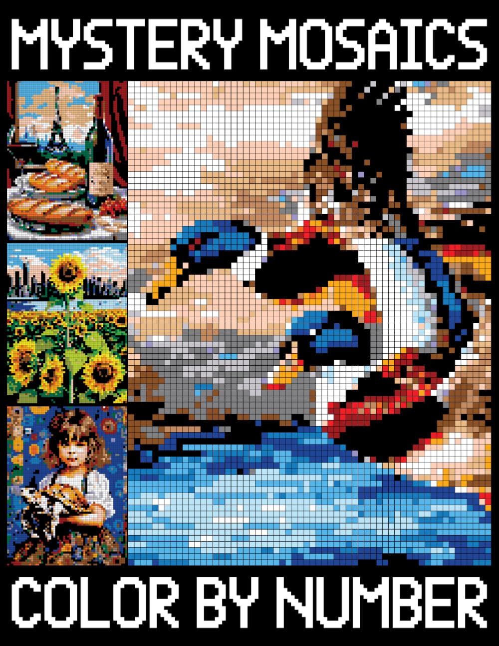 Mystery Mosaics Color By Number: Easy Fun Color Quest Extreme Challenges with Hidden Pictures for Stress Relief, Great Pixel Coloring Book for Everyone