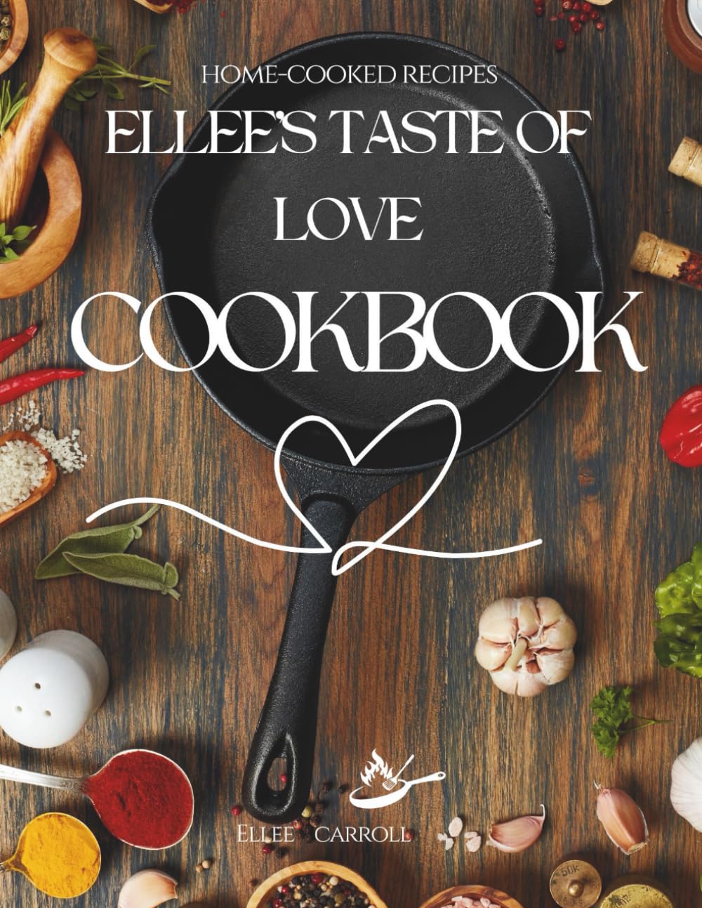 Ellee's Taste Of Love Cookbook