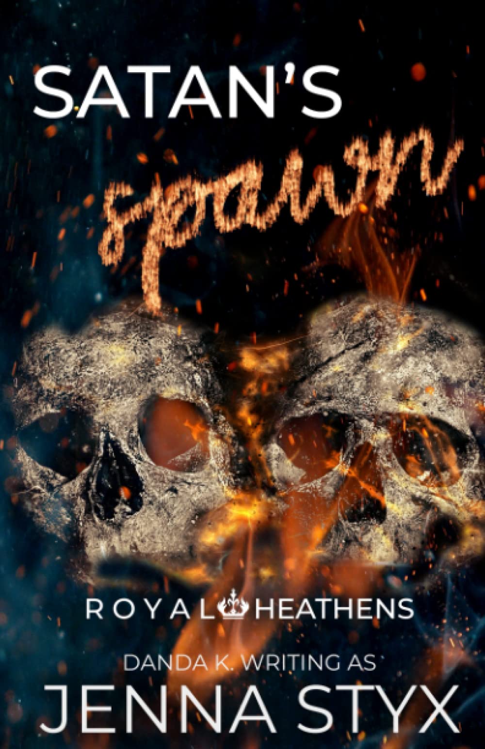 Satan's Spawn: Royal Heathens Book #1