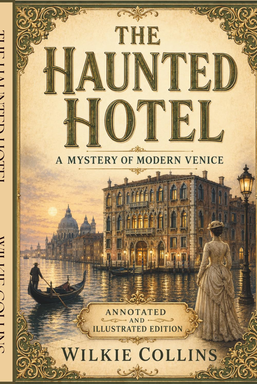 The Haunted Hotel: A Mystery of Modern Venice: Annotated & Illustrated