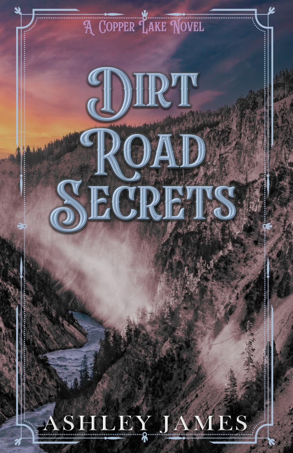 Dirt Road Secrets: An Opposites Attract Small Town Romance (Copper Lake)