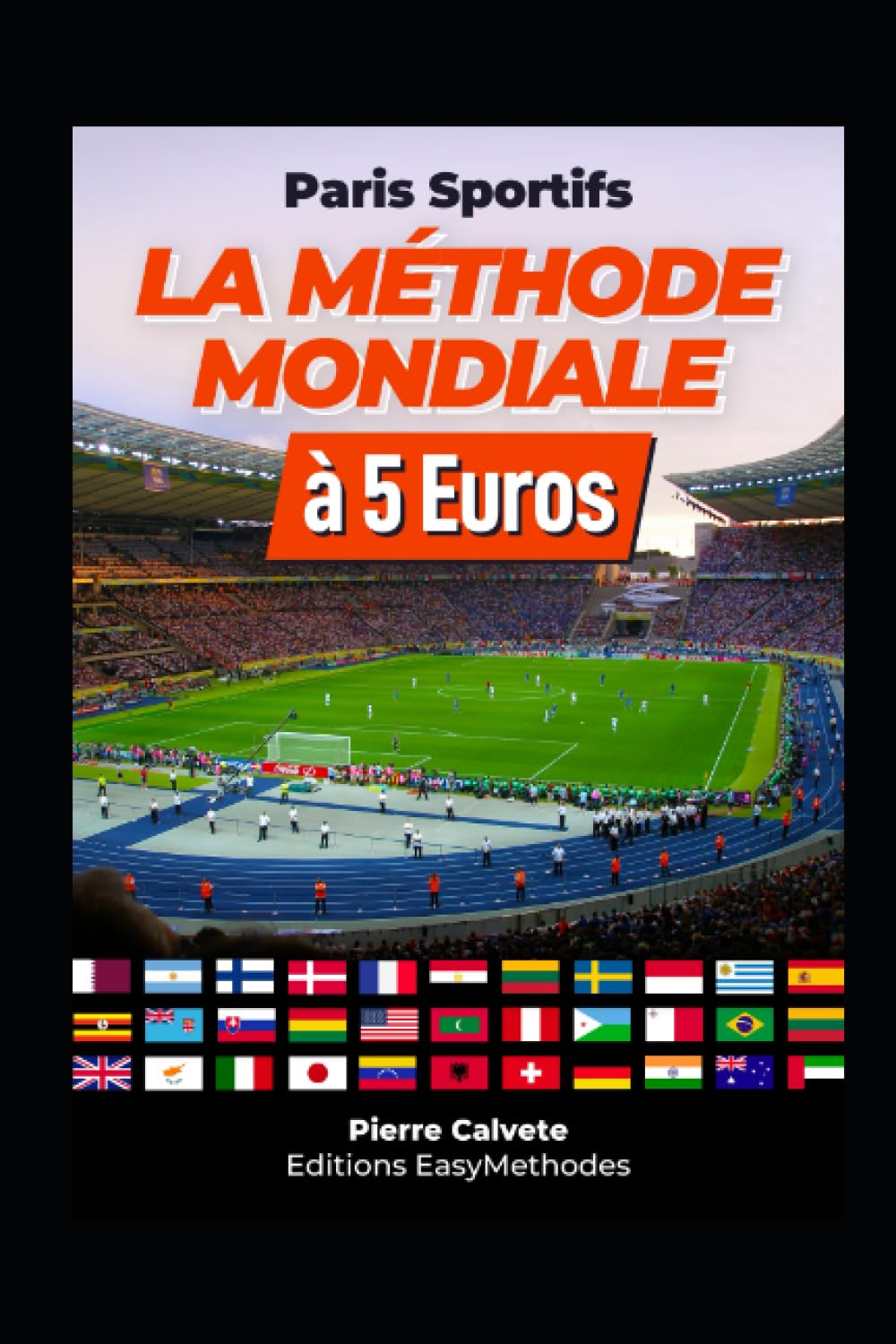 Paris Sportifs LA METHODE MONDIALE à 5 Euros