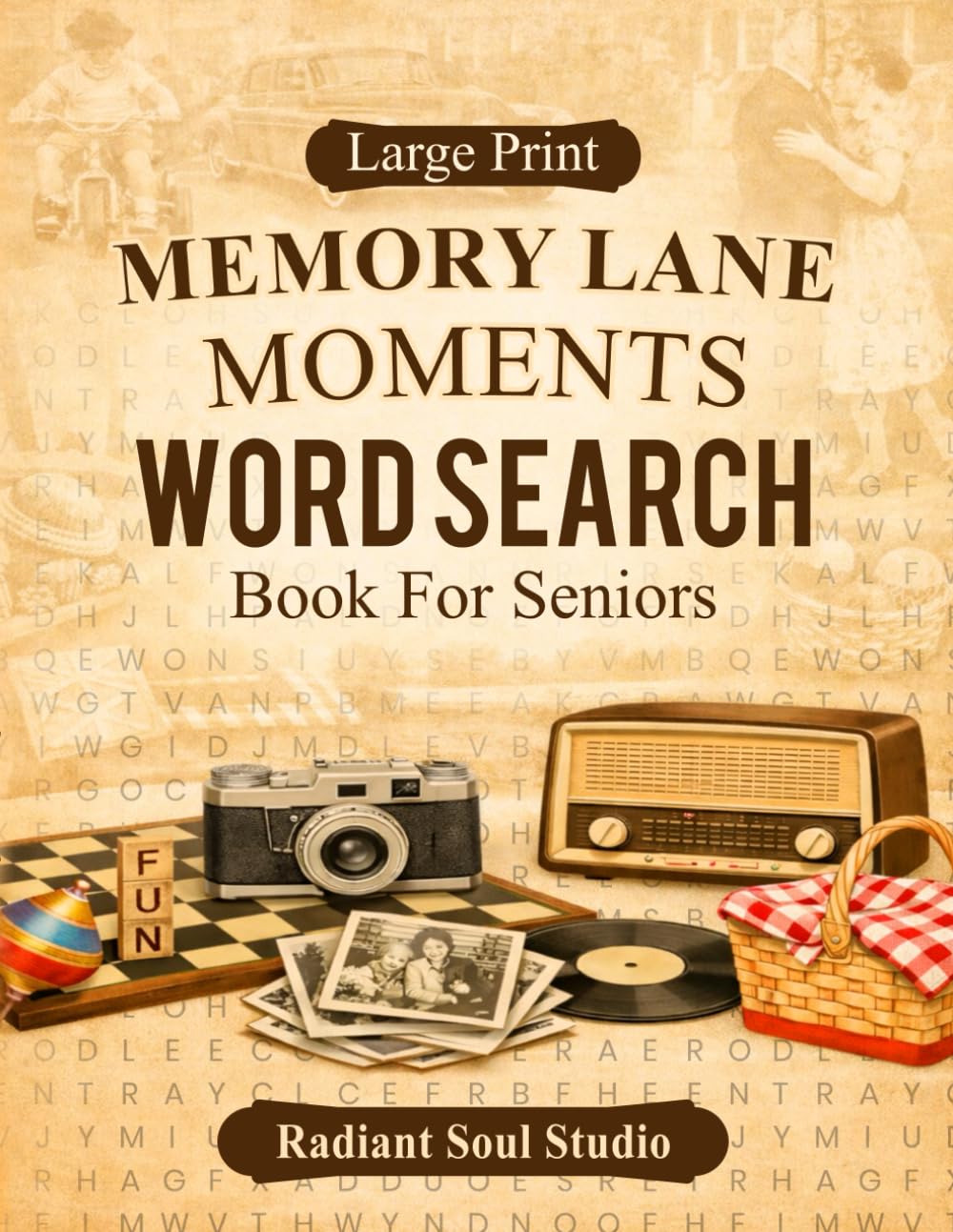 Memory Lane Moments: A Nostalgic Large Print Word Search Book for Seniors