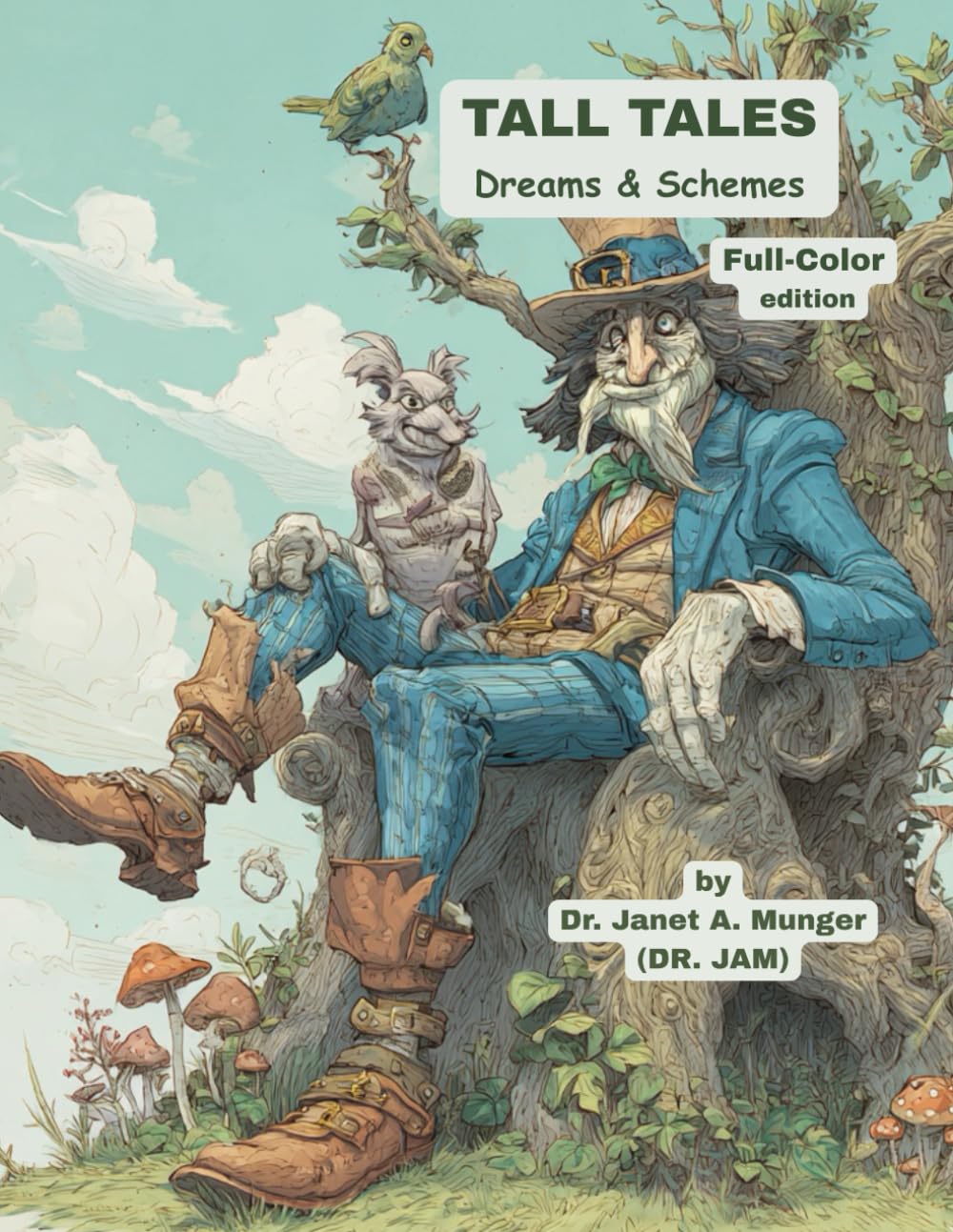 Tall Tales: Full-Color edition: Dreams & Schemes (Inspiration for the Heart and Soul)
