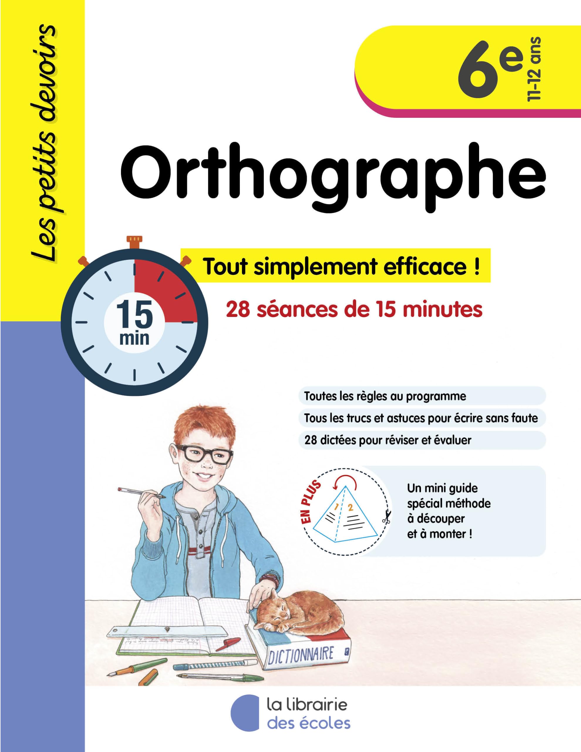 Les petits devoirs - Orthographe 6e: 28 séances de 15 minutes