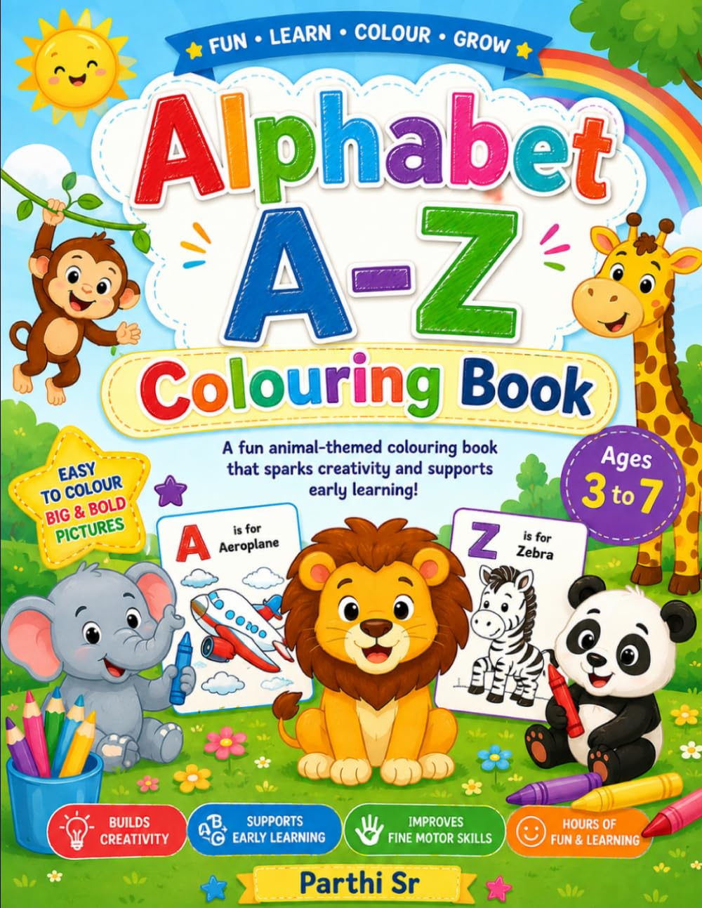 Alphabet A–Z Coloring Book for Kids: Learn Letters with Animals, Fruits, Vehicles and Fun Objects | Easy A–Z Coloring Pages for Toddlers, Preschool and Kindergarten Kids.