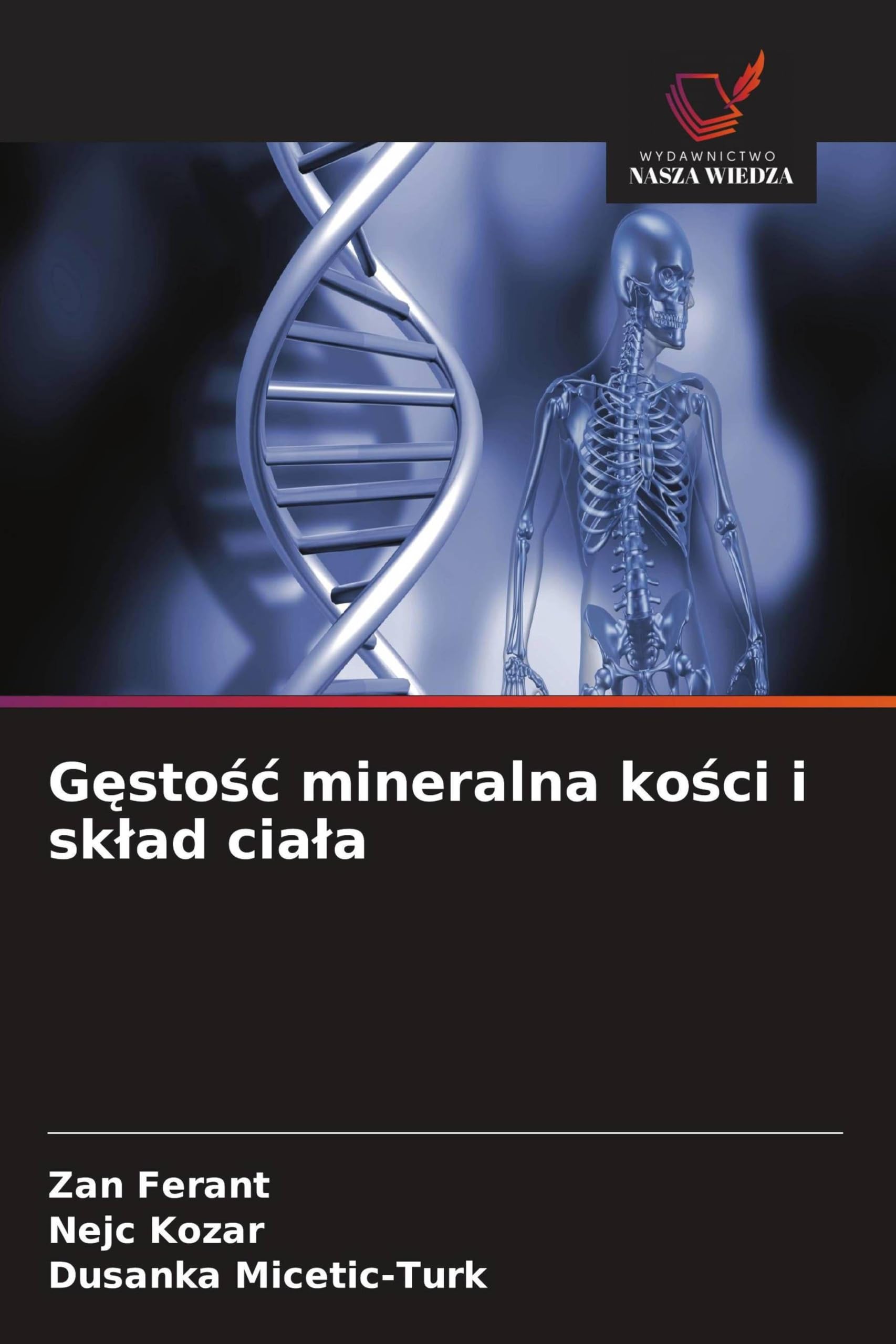 G¿sto¿¿ mineralna ko¿ci i sk¿ad cia¿a