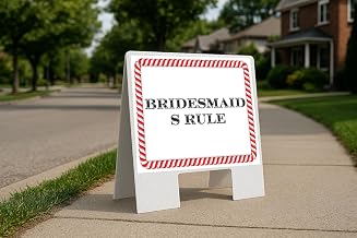 Bridesmaids Rule Candy Cane Frame Folding Coroplast A-Frame Double Sided 23x23 in. Sign
