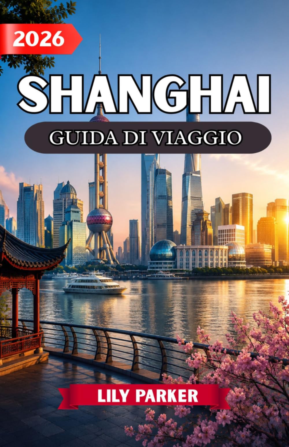 SHANGHAI GUIDA DI VIAGGIO 2026
