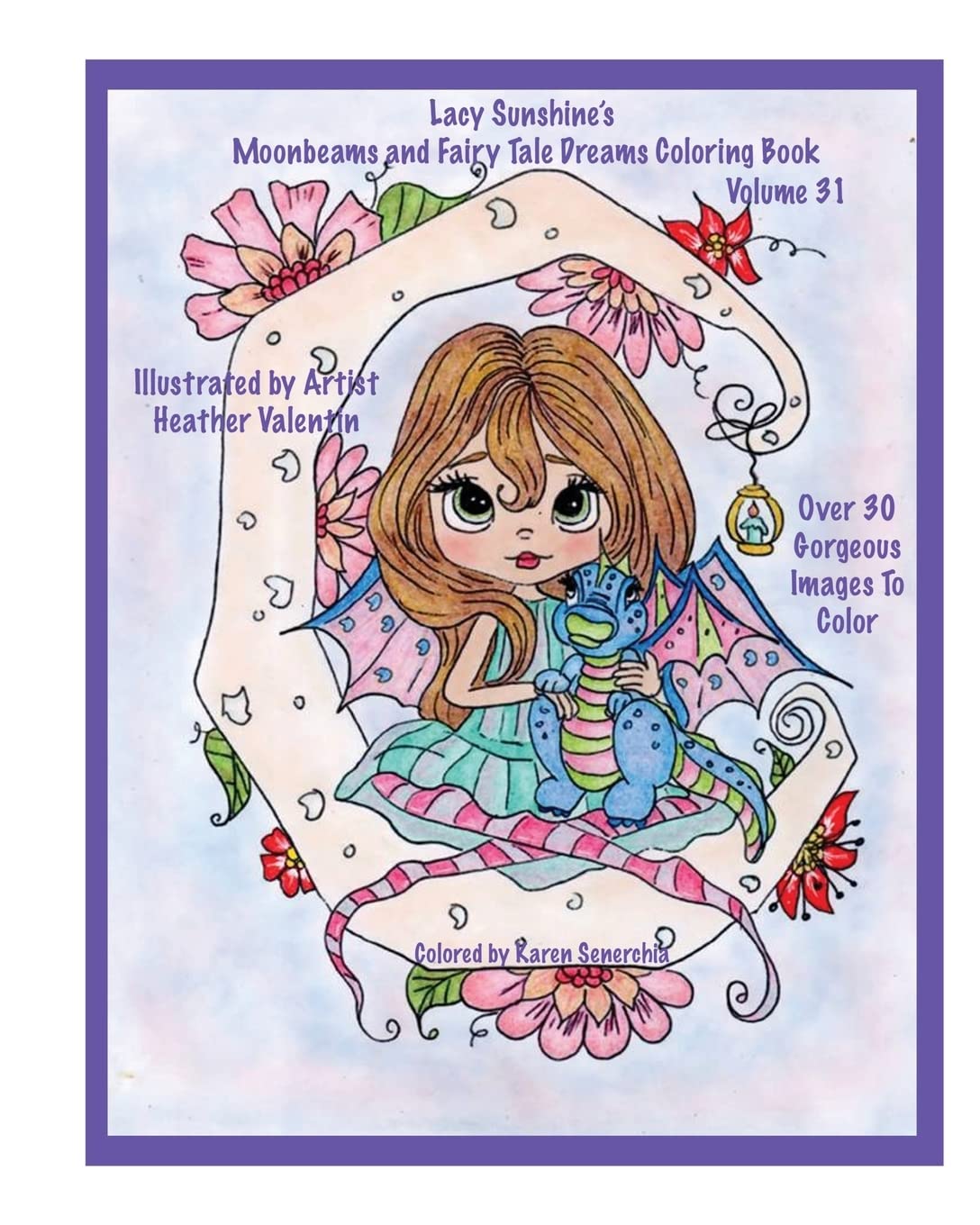 Lacy Sunshine's Moonbeams and Fairy Tale Dreams Coloring Book: Fantasy Moon Fairies Coloring Book For All Ages Volume 31 (Lacy Sunshine's Coloring
