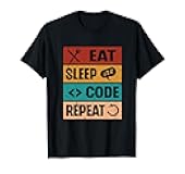 Eat Sleep Code Repeat Programmer Coder Sayings Coding T-Shirt