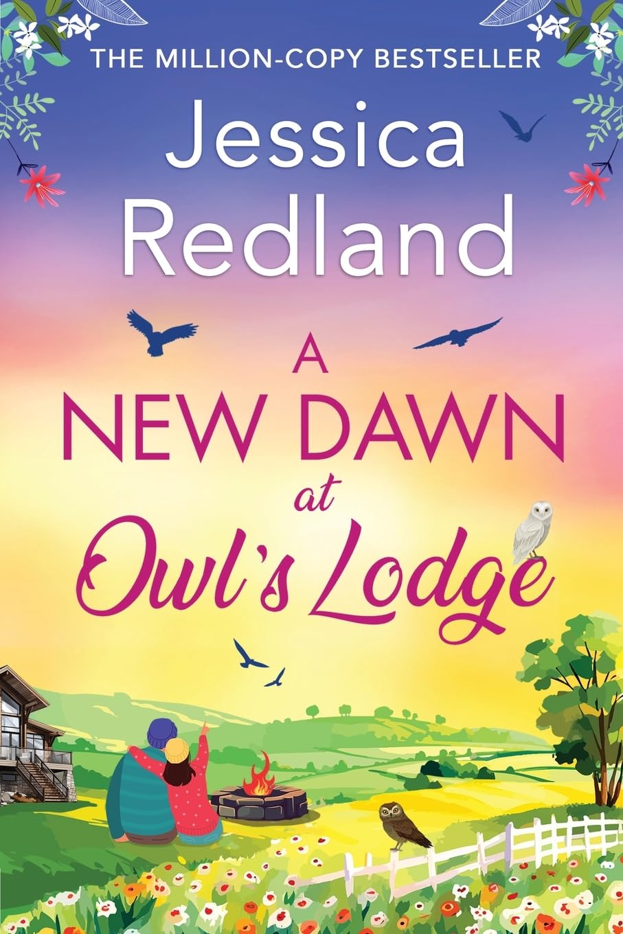 A New Dawn at Owl's Lodge: An uplifting romantic read from MULTI-MILLION COPY BESTSELLER Jessica Redland (The Bumblebee Barn Collection, 2)