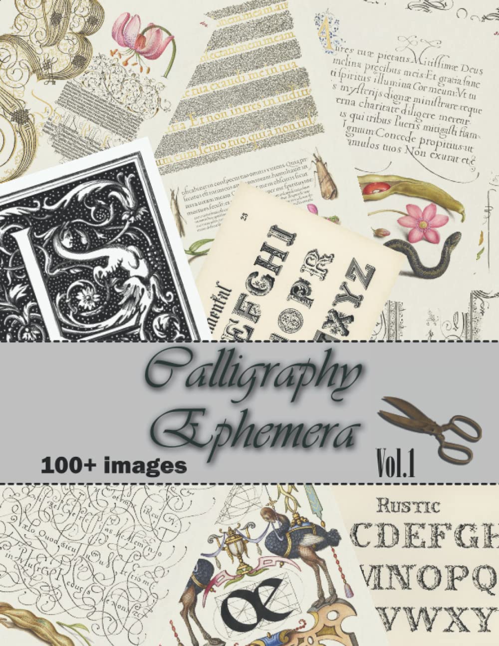 Calligraphy Ephemera: Vol.1 Collection of Ornamental Text Illustrations for Junk Journals, Collage, Card Making, Other Papercrafts,and Mixed Media Projects.