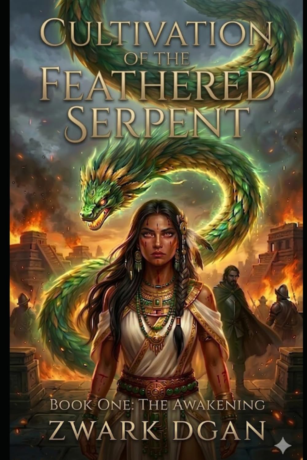 Cultivation of the Feathered Serpent: Book One: The Awakening (The Feathered Serpent Cycle)